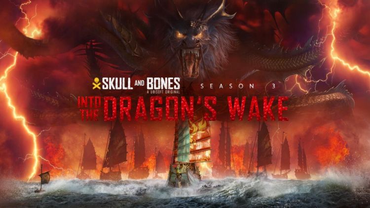  - Skull and Bones ab sofort auf Steam verfgbar, zeitgleich mit der kostenlosen Saison 3 „Into the Dragon's Wake”